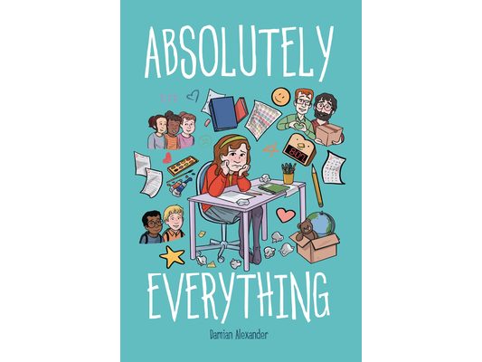 Absolutely Everything: A Graphic Novel