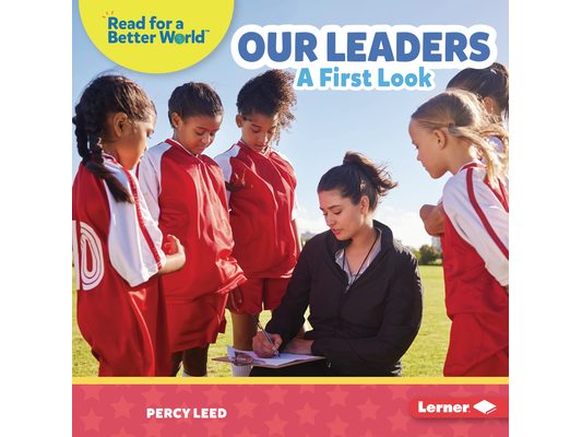 Our Leaders: A First Look