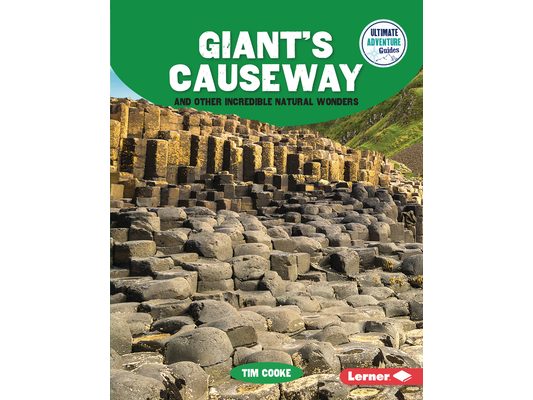 Giant's Causeway and Other Incredible Natural Wonders