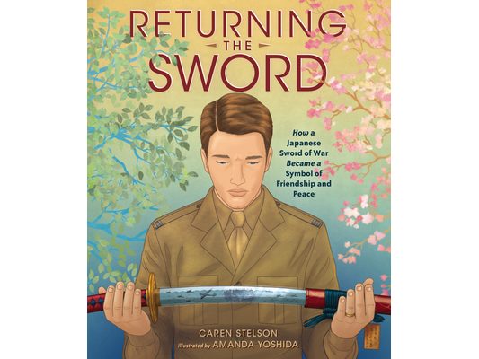 Returning the Sword: How a Japanese Sword of War Became a Symbol of Friendship and Peace