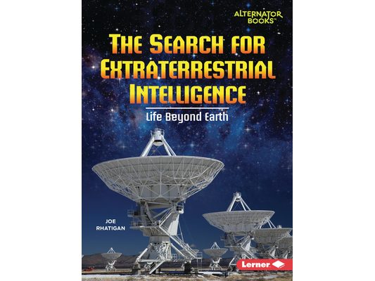 The Search for Extraterrestrial Intelligence: Life Beyond Earth