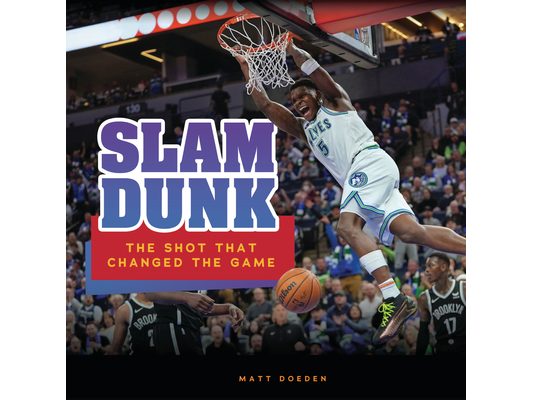 Slam Dunk: The Shot That Changed the Game