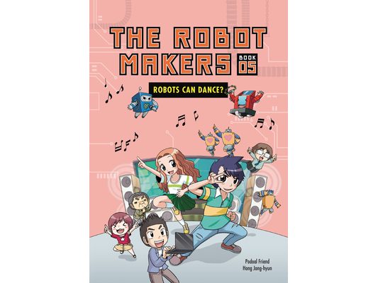Robots Can Dance?: Book 5
