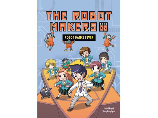 Robot Dance Fever: Book 6