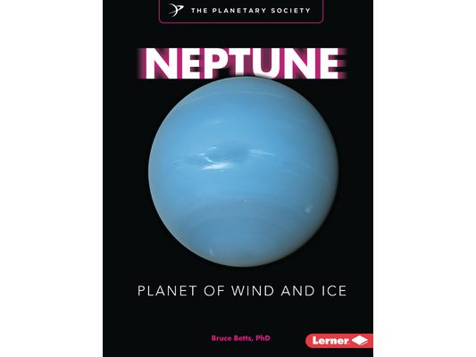 Neptune: Planet of Wind and Ice