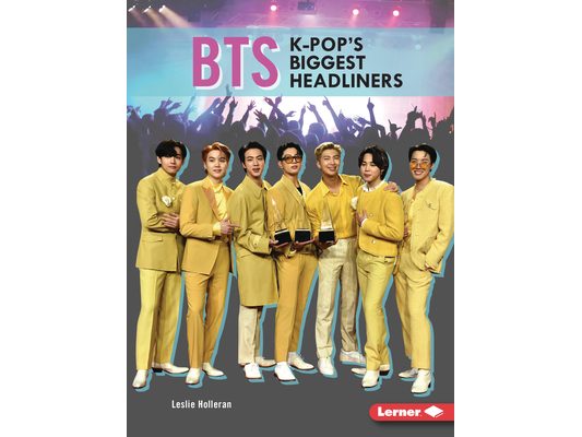 Bts: K-Pop's Biggest Headliners