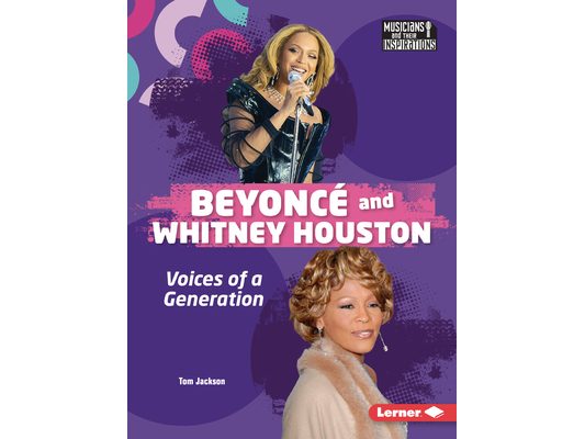 Beyoncé and Whitney Houston: Voices of a Generation