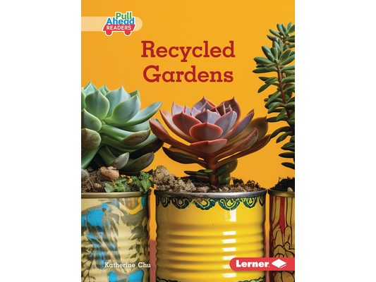 Recycled Gardens