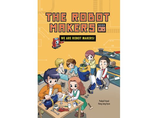 We Are Robot Makers!: Book 8