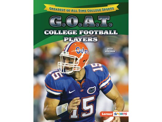 G.O.A.T. College Football Players