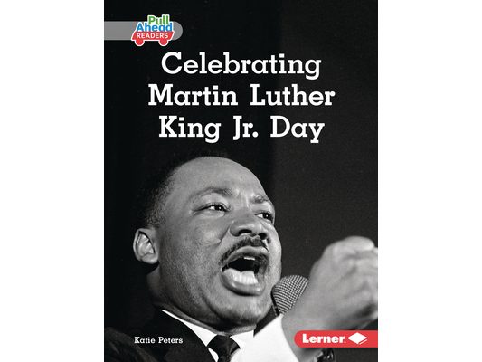 Celebrating Martin Luther King Jr. Day