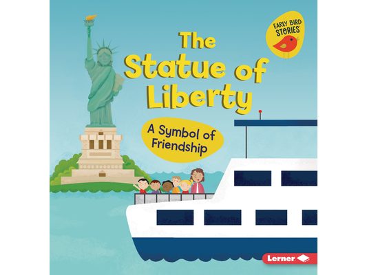 The Statue of Liberty: A Symbol of Friendship