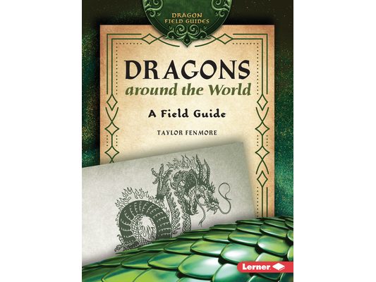 Dragons Around the World: A Field Guide