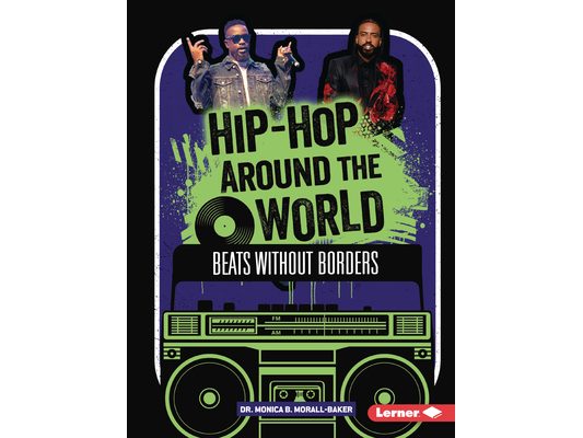 Hip-Hop Around the World: Beats Without Borders