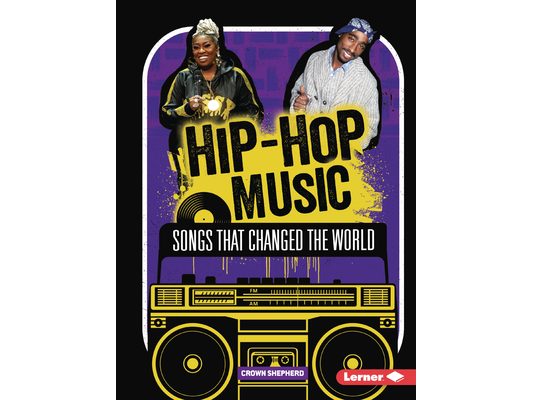 Hip-Hop Music: Songs That Changed the World