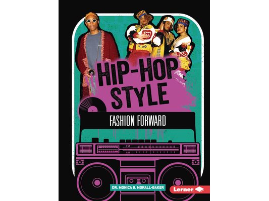 Hip-Hop Style: Fashion Forward