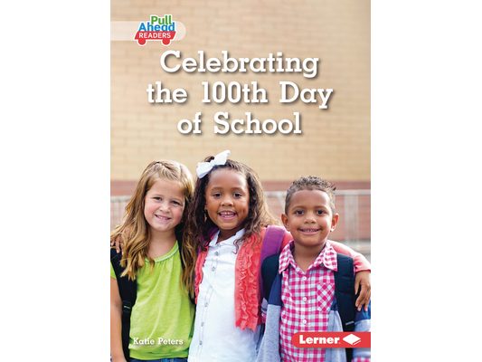 Celebrating the 100th Day of School