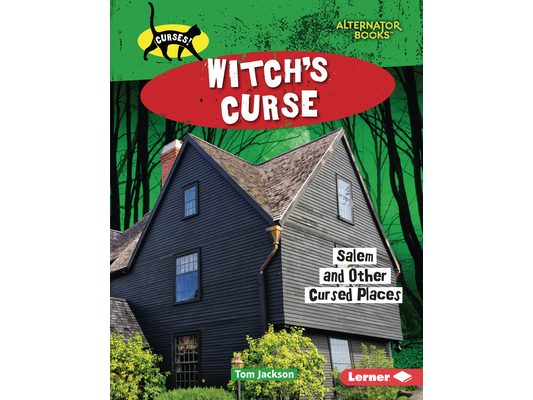 Witch's Curse: Salem and Other Cursed Places