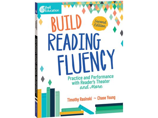 Build Reading Fluency: Practice and Performance with Reader's Theater and More