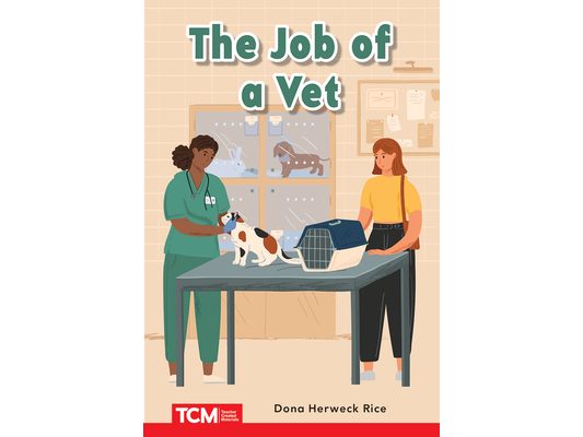 The Job of a Vet: Prek/K: Book 16