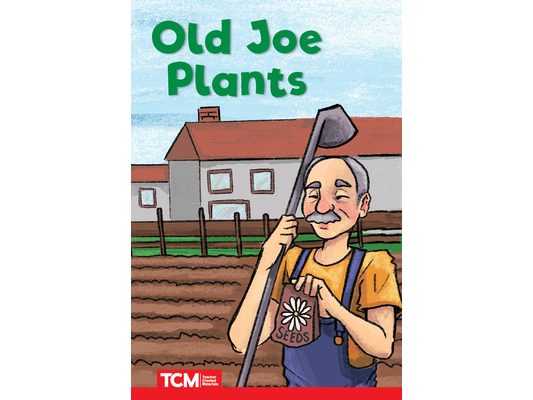 Old Joe Plants: Level 1: Book 19