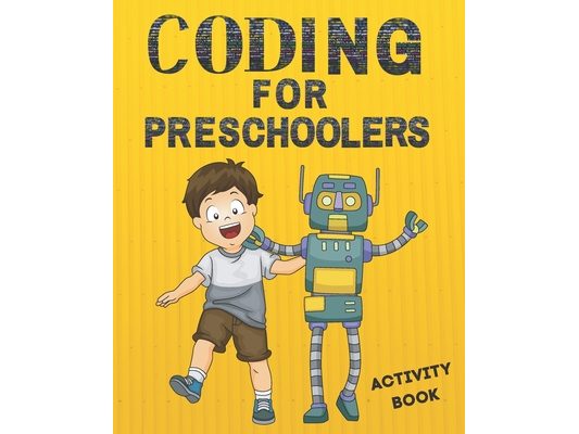 Coding for preschoolers: Activity book