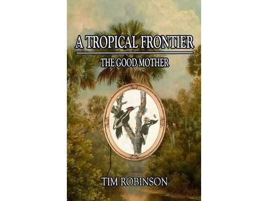 A Tropical Frontier: The Good Mother