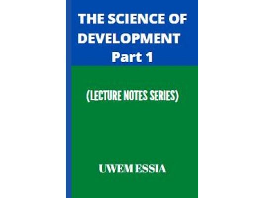 The Science of Development Part 1