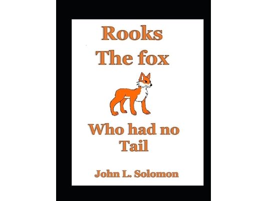 Rooks The Fox Who Had No Tail