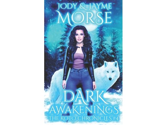 Dark Awakenings (The Koto Chronicles #4)