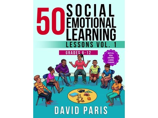 50 Social Emotional Learning Lessons Vol. 1