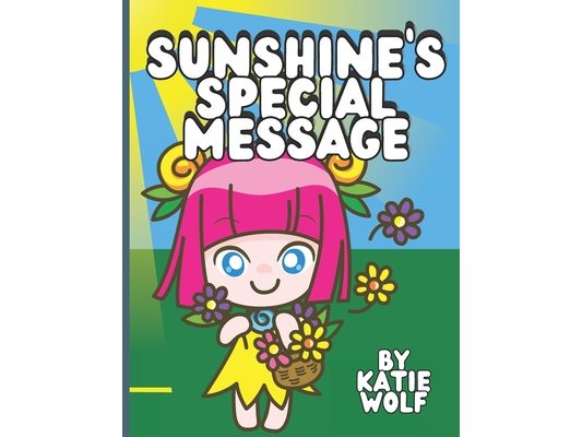 Sunshine's Special Message: Children's Storybook About Nature