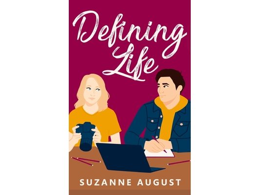 Defining Life: A Sweet Young Adult Romance