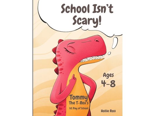Tommy the T-Rex's First Day of School