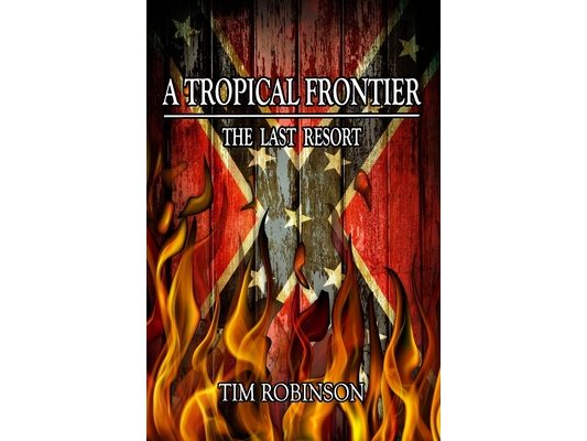 A Tropical Frontier: The Last Resort