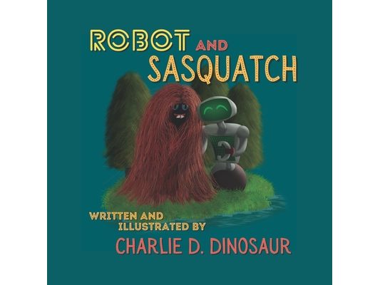 Robot and Sasquatch