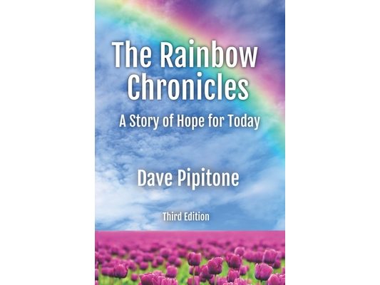 The Rainbow Chronicles: Large Print: A Story of Hope for Today