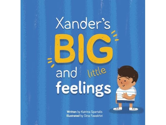 Xander's BIG and Little Feelings