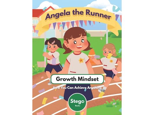Angela the Runner: Growth Mindset for Kids - How You Can Achieve Anything