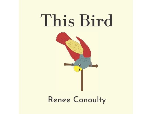 This Bird: A Rhyming Picture Book for 3-7 Year Olds