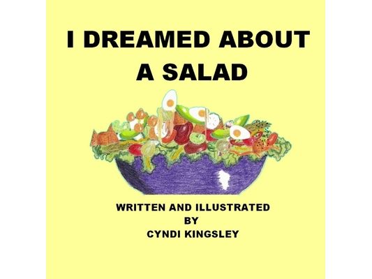 I Dreamed about a Salad