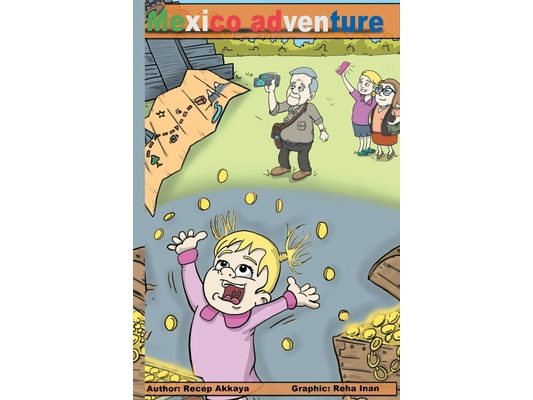 Mexico adventure: The treasure of the Aztec king