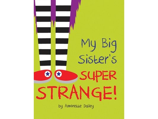 My Big Sister's Super Strange!