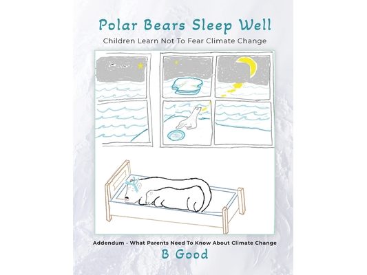 Polar Bears Sleep Well: Children Learn Not To Fear Climate Change