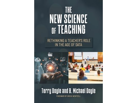 The New Science of Teaching: Rethinking a Teacher's Role in the Age of Data