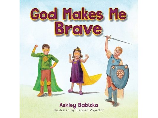 God Makes Me Brave