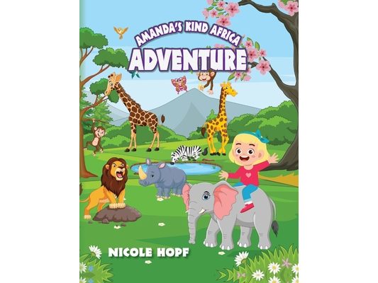 Amanda's Kind Africa Adventure