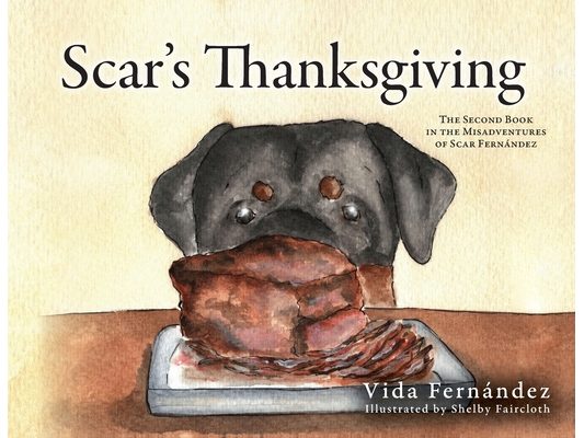 Scar's Thanksgiving: The Second Book in the Misadventures of Scar Fernandez