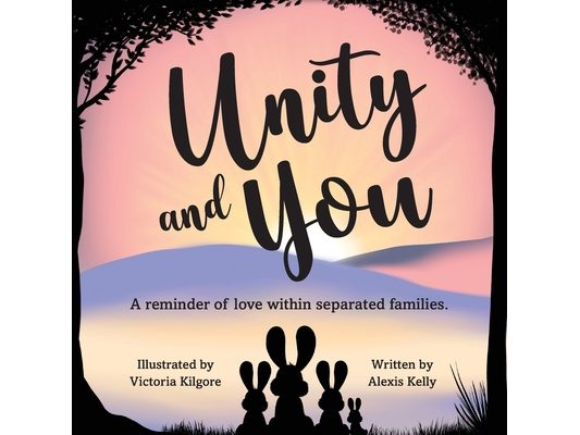 Unity and You: A reminder of love within separated families