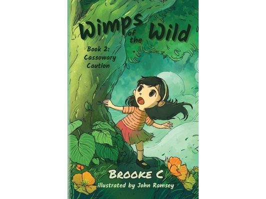 Wimps of the Wild: Book 2 Cassowary Caution
